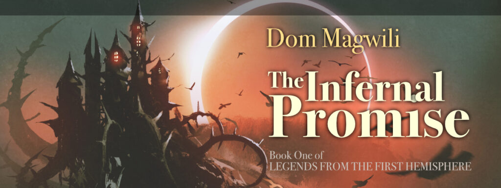 Dom Magwili, The Infernal Promise